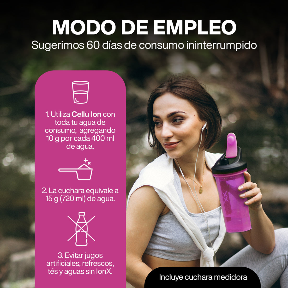 Modo de empleo de ION X Cellu Ion con una mujer y una botella mezcladora